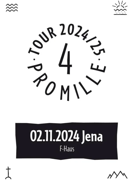 4 Promille Tour ’24 – Jena